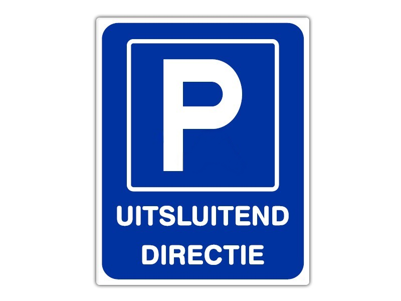 Parkeerbord IB55 bord dor lak 20 x 25 P Uitsluitend Directie