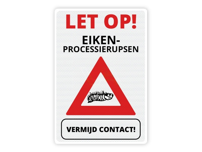 602267_Bord_Let_op_Eikenprocessierups_ER01_40_x_60_cm_p1