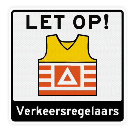 Verkeersbord VKR01 – Let op! Verkeersregelaars 60 x 60 cm