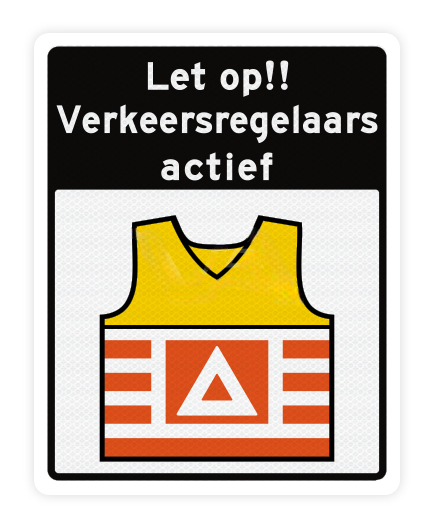 Verkeersbord VKR06 – Let op!! Verkeersregelaars actief 53 x 67 cm